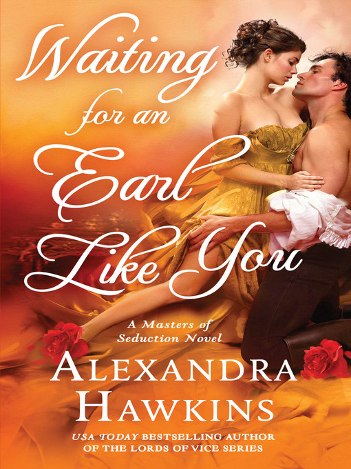 Title details for Waiting For an Earl Like You by Alexandra Hawkins - Wait list